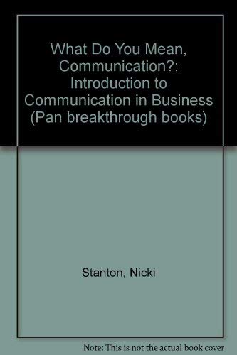 9780330265416: What Do You Mean, Communication?: Introduction to Communication in Business