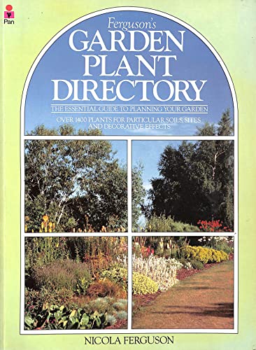 Stock image for Garden Plant Directory (Later Republished as: Right Plant, Right Place: Over 1400 Plants for Every Situation in the Garden) for sale by WorldofBooks