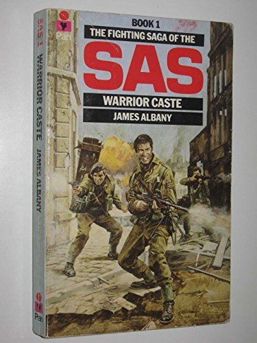 Stock image for WARRIOR CASTE. (THE FIGHTING SAGA of the SAS series BOOK #1). for sale by Comic World