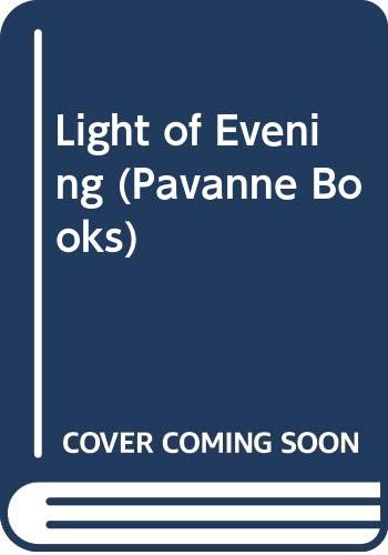 Beispielbild fr Light of Evening (Pavanne Books) zum Verkauf von medimops