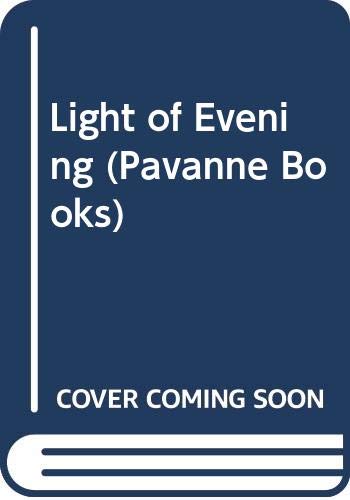 Imagen de archivo de Light of Evening (Pavanne Books) a la venta por medimops