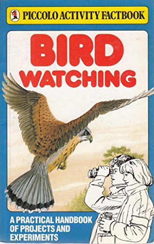 9780330268189: Bird Watching (Piccolo Activity Factbook)