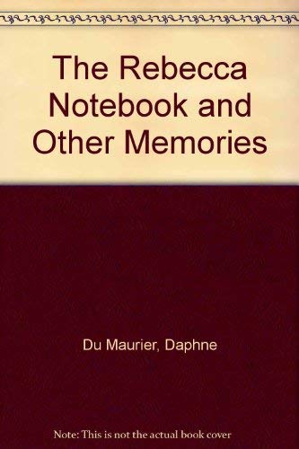 9780330268264: The "Rebecca" Notebook and Other Memories