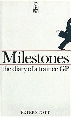 Beispielbild fr Milestones: The Diary of a Trainee General Practitioner zum Verkauf von WorldofBooks