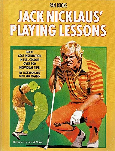 Stock image for JACK NICKLAUS' PLAYING LESSONS. for sale by BooksRun