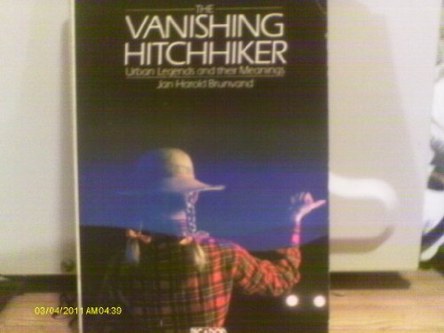 9780330269506: The Vanishing Hitch-hiker: American Urban Legends and Their Meanings (Picador Books)