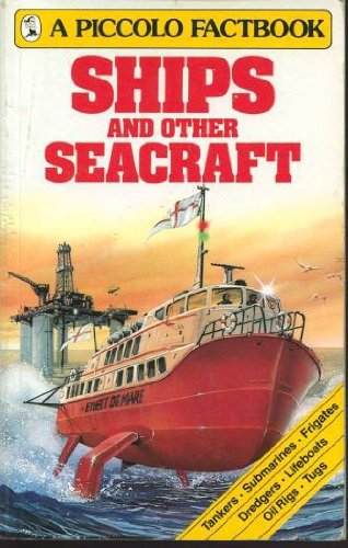 Stock image for Ships and Other Sea Craft: Factbook (Piccolo Books) for sale by Booked Experiences Bookstore