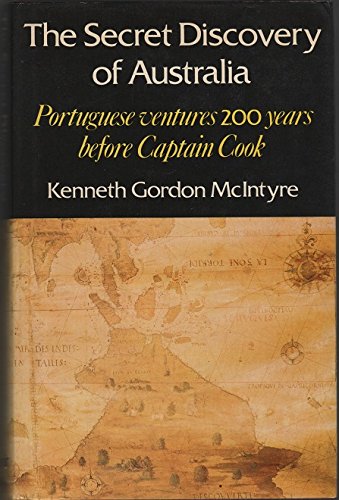 9780330271011: The Secret Discovery of Australia. Portuguese Ventures 250 Years Before Captain Cook. Revised and Abridged Edition