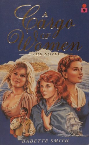 Stock image for A Cargo of Women: The Novel for sale by The Book Garden