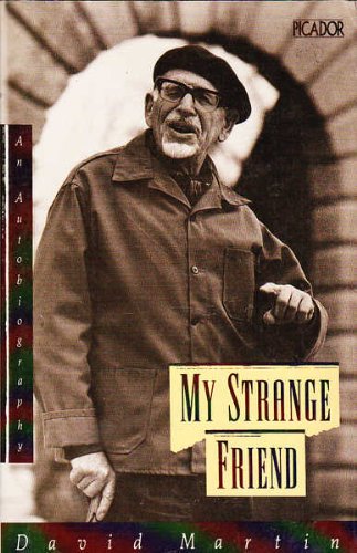 My Strange Friend: An Autobiography (Picador) (9780330272650) by Martin, David