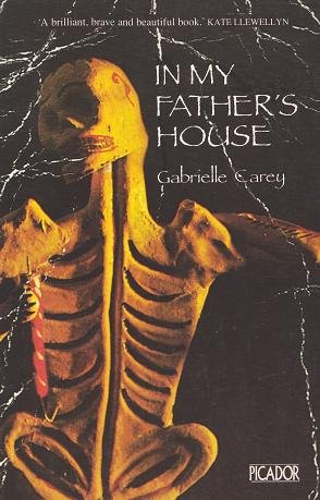 In my father's house (Picador) (9780330272940) by Carey, Gabrielle