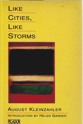 Like cities, like storms (9780330273213) by Kleinzahler, August