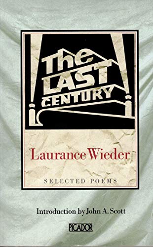 Stock image for The Last Century: Selected Poems for sale by Montclair Book Center