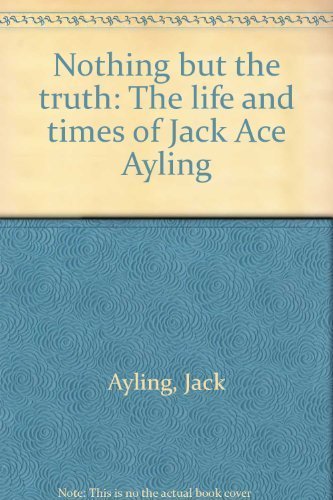 Stock image for the life and times of Jack 'Ace' Ayling for sale by Coast Market Books