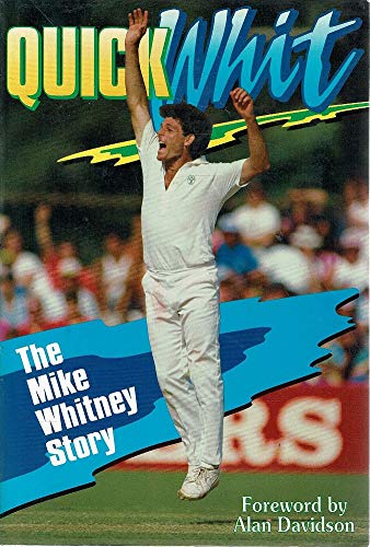 Stock image for Quick Whit: The Mike Whitney story for sale by AwesomeBooks