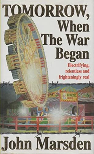 Stock image for Tomorrow, When the War Began for sale by Better World Books