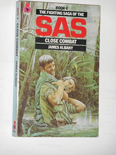 9780330280006: Close Combat (The Fighting saga of the SAS)