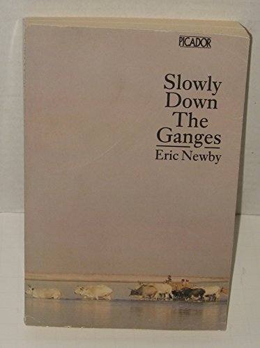 9780330280235: Slowly Down the Ganges [Lingua Inglese]