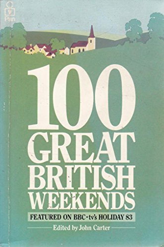 Beispielbild fr 100 Great British Weekends zum Verkauf von WorldofBooks