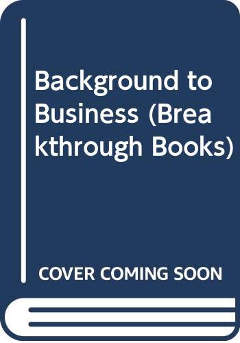 Background to Business (Breakthrough Books) (9780330280556) by Terry Price