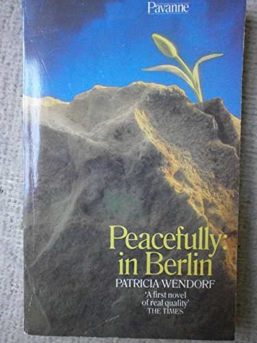 Beispielbild fr Peacefully: In Berlin (Pavanne Books) zum Verkauf von Versandantiquariat Felix Mcke