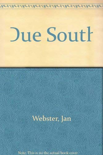 Due South (9780330280891) by Jan Webster