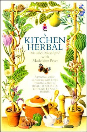 Beispielbild fr A Kitchen Herbal: Making the most of herbs for cookery and health. zum Verkauf von Goldstone Books