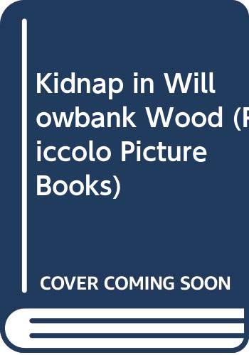 Kidnap in Willowbank Wood (9780330281058) by Jaques, Faith