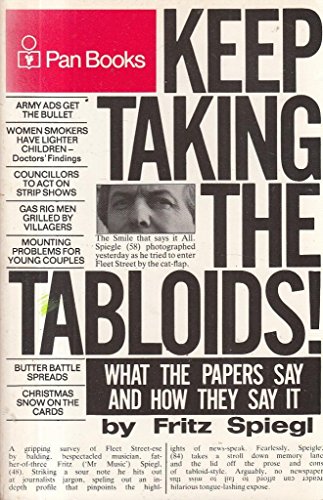 Imagen de archivo de Keep Taking the Tabloids: What the Papers Say and How They Say it a la venta por WorldofBooks