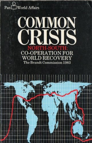 Imagen de archivo de Common crisis North-South: Cooperation for world recovery (Pan world affairs) a la venta por SecondSale