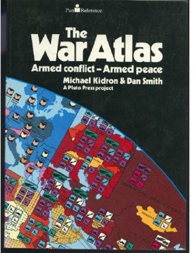 Beispielbild fr The War Atlas: Armed Conflict, Armed Peace zum Verkauf von medimops