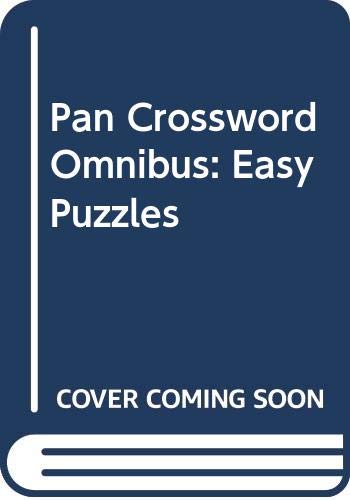 Stock image for Pan Crossword Omnibus: Easy Puzzles (Pan original) for sale by AwesomeBooks