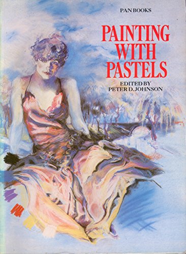 Stock image for Painting with Pastels for sale by AwesomeBooks