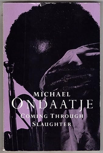 Coming Through Slaughter (Picador Books) (9780330282529) by Michael Ondaatje