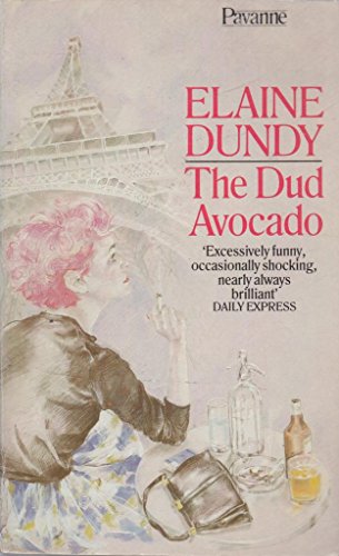 9780330283687: The Dud Avocado (Pavanne Books)