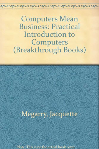 9780330284486: Computers Mean Business: Practical Introduction to Computers