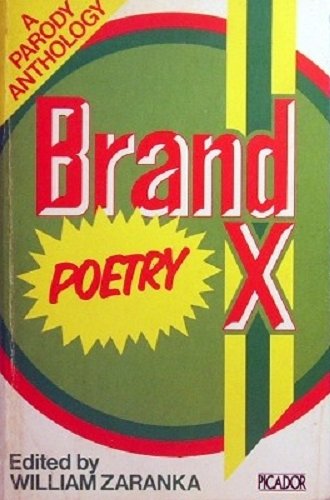 Beispielbild fr Brand-X Poetry: A Parody Anthology (Picador Books) zum Verkauf von WorldofBooks