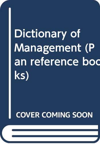 Stock image for Dictionary Of Management (Pan reference books) for sale by AwesomeBooks
