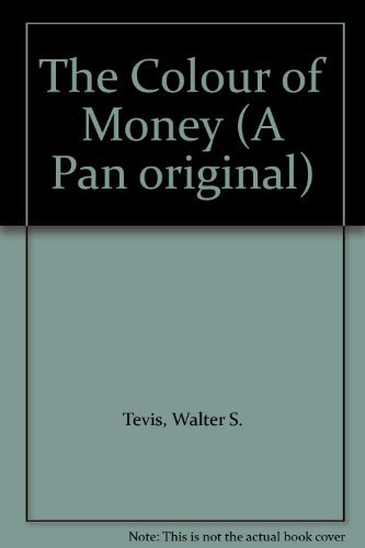 The Colour of Money (A Pan Original) (9780330286046) by Tevis, Walter