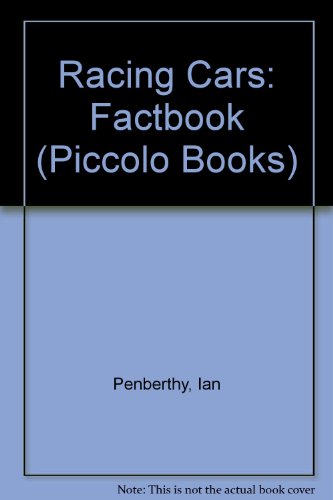 Stock image for Racing Cars: Factbook (Piccolo Books) for sale by Goldstone Books