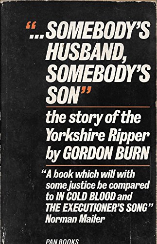 Beispielbild fr Somebody's Husband, Somebody's Son: Story of Peter Sutcliffe zum Verkauf von WorldofBooks