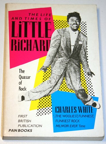 Beispielbild fr The Life and Times of Little Richard: The Quasar of Rock zum Verkauf von WorldofBooks