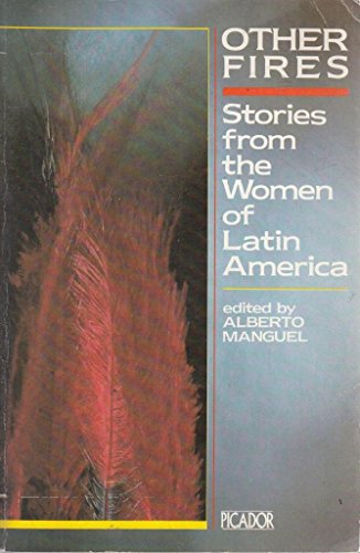 Beispielbild fr Other Fires: Short Fiction by Latin American Women (Picador Books) zum Verkauf von WorldofBooks