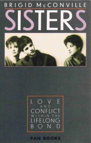 Imagen de archivo de Sisters: Love and Conflict within the Lifelong Bond a la venta por WorldofBooks