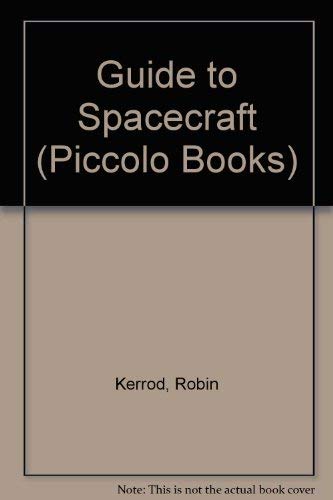 9780330288415: Guide to Spacecraft (Piccolo Explorer Books)
