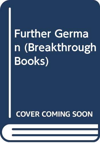 Stock image for Further German (Breakthrough Books) for sale by AwesomeBooks
