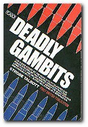 Imagen de archivo de Deadly Gambits a la venta por Wonder Book