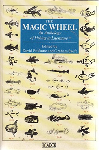 Stock image for The Magic wheel: An anthology of fishing in literature (Picador Books) for sale by ThriftBooks-Dallas