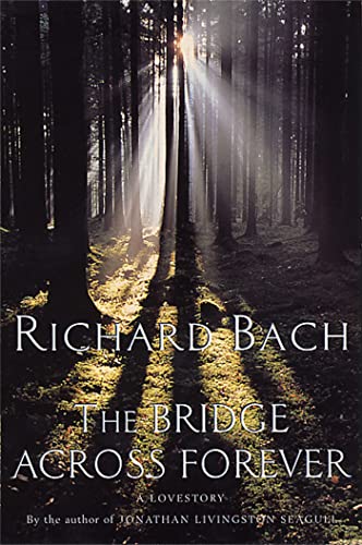 The Bridge Across Forever (9780330290814) by Bach, Richard