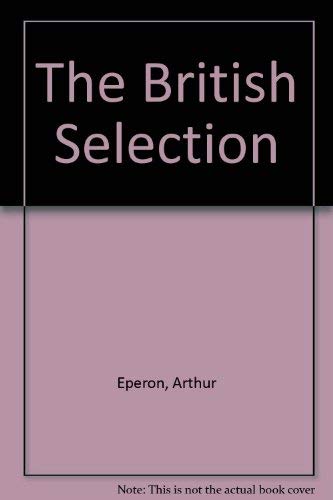 Beispielbild fr The British Selection zum Verkauf von Wonder Book